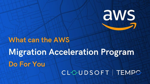 AWS MAP Program, what can it do for you?
