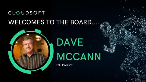 Ex-AWS Engineering VP Dave McCann joins our board!