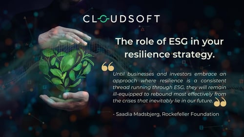 The role of ESG in your resilience strategy