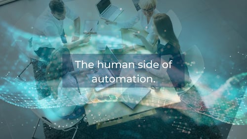 Human side of automation blog