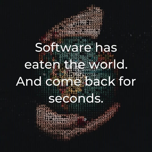 Software has eaten the world