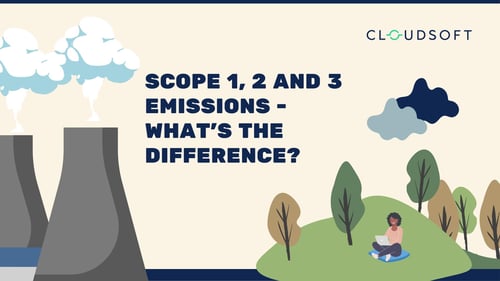 Scope 1, 2 and 3 emissions - what's the difference?