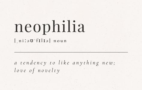 neophilia definition 