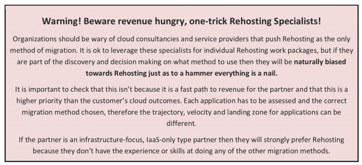 Beware revenue hungry, one-trick Rehosting Specialists