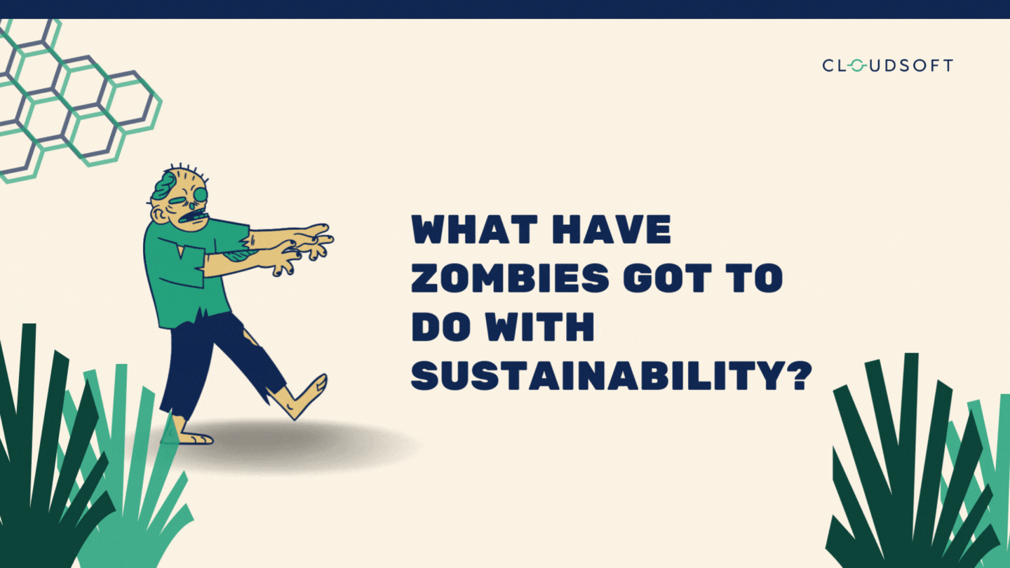 What have zombies got to do with sustainability?